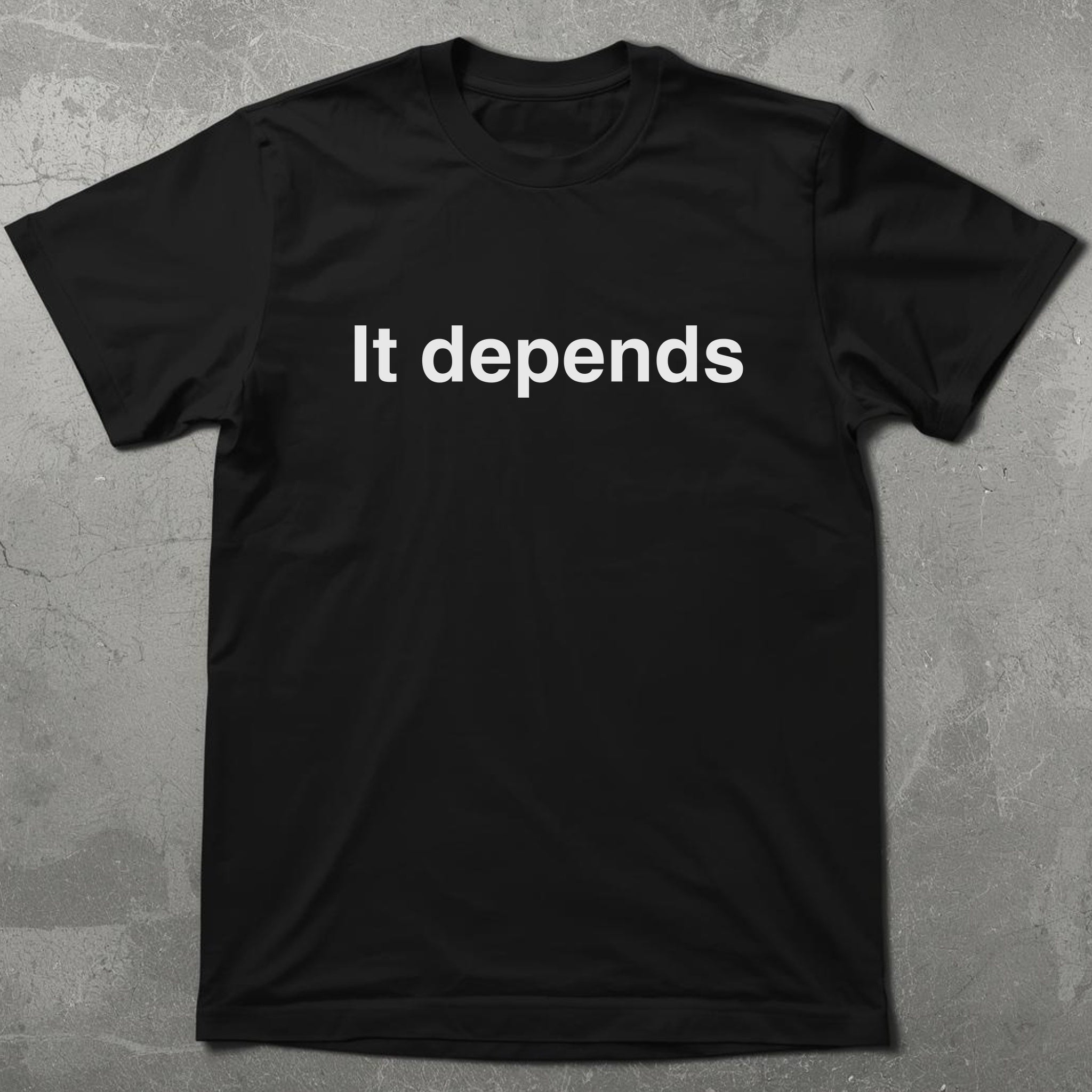 It Depends SEO Graphic Tee
