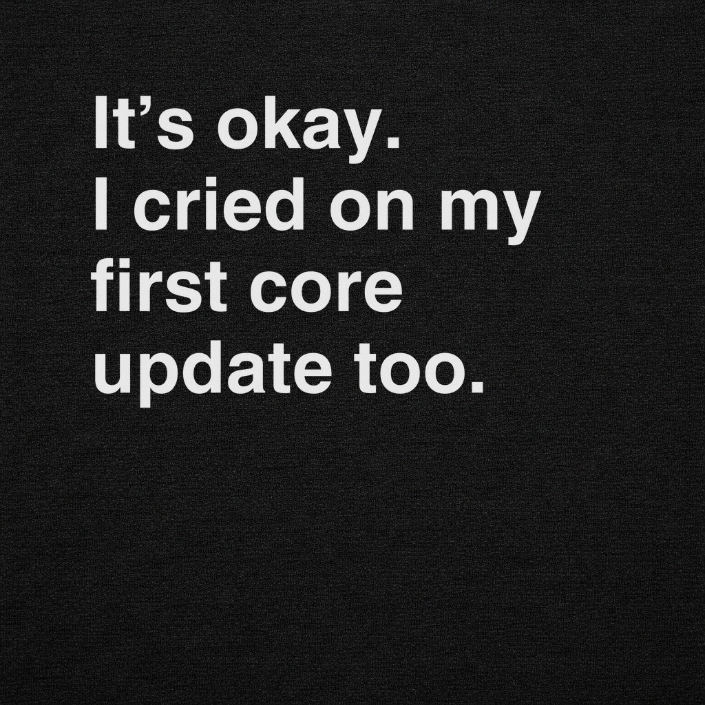 Cried on My First Core Update Graphic Tee