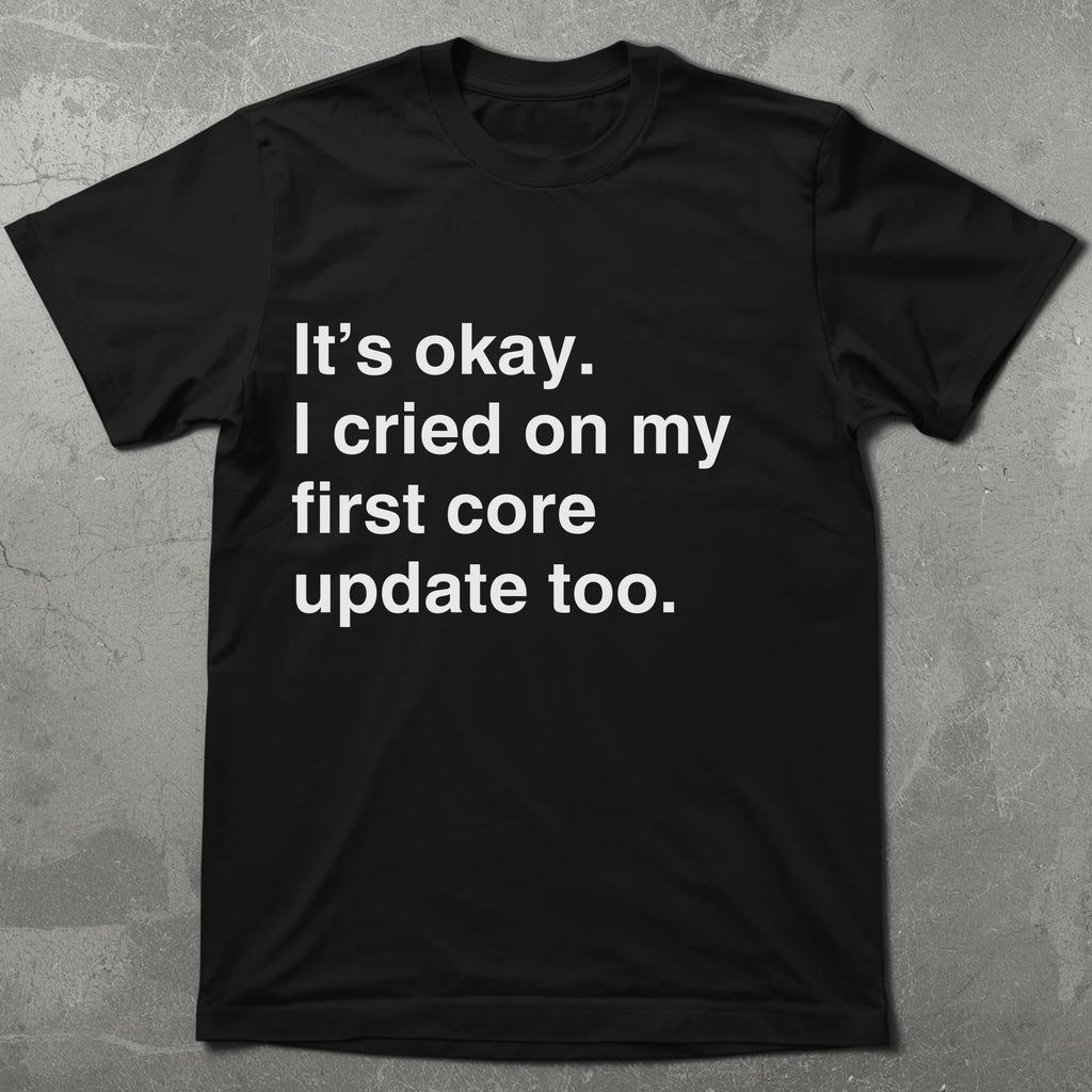 Cried on My First Core Update Graphic Tee