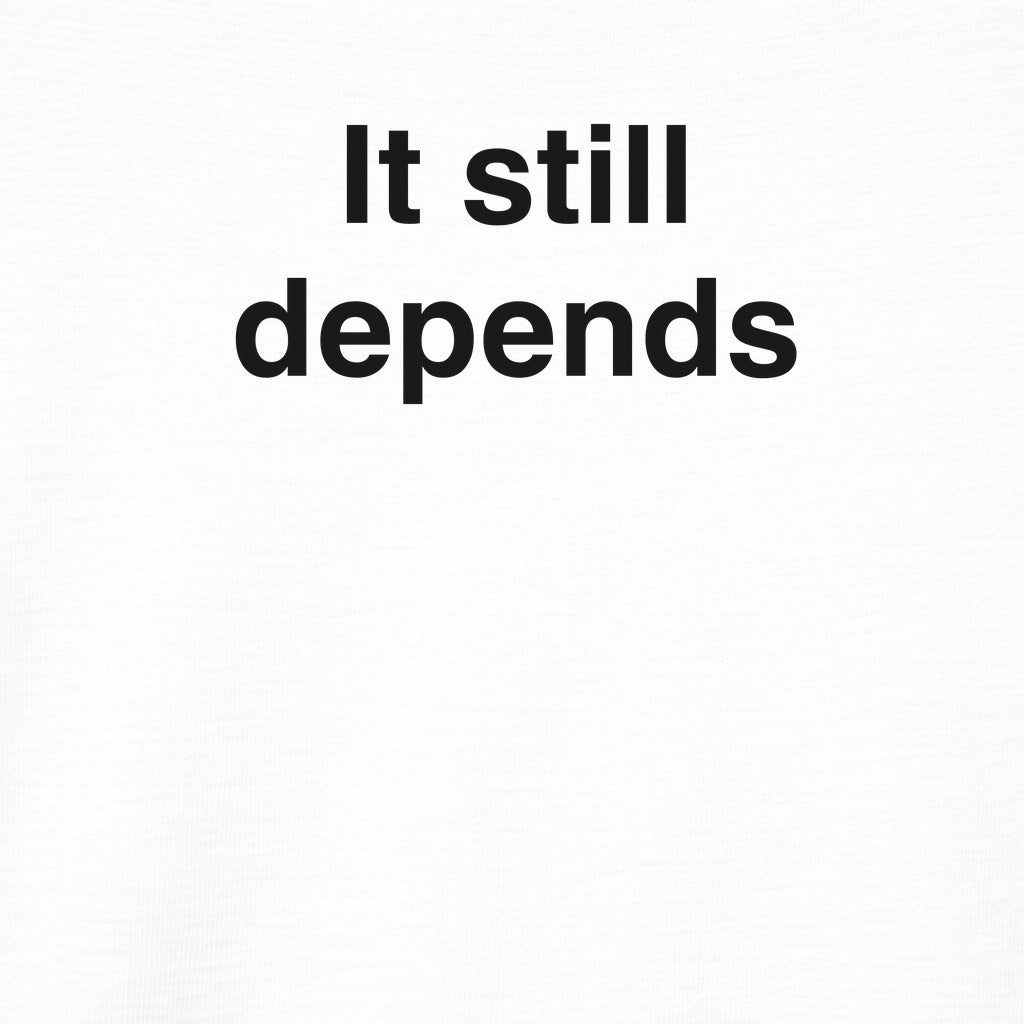 SEO It Still Depends Graphic Tee
