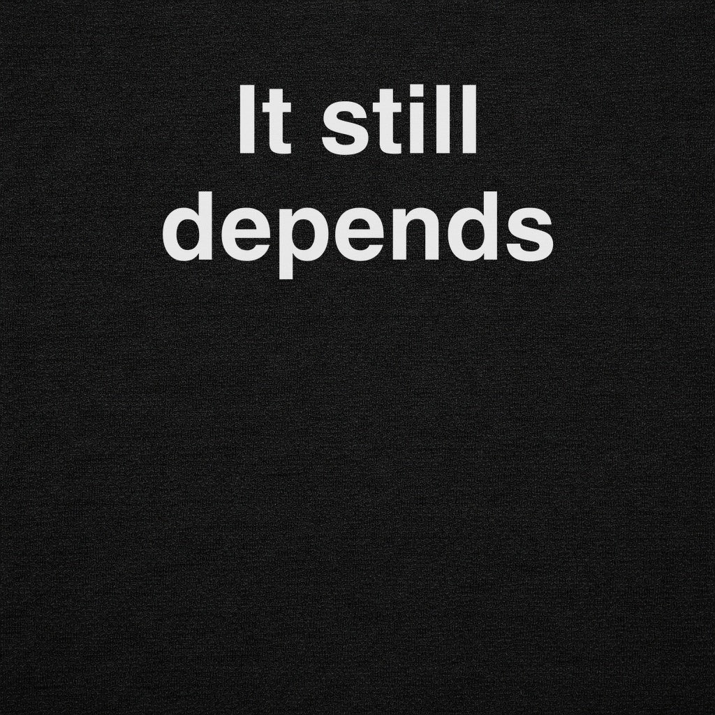 SEO It Still Depends Graphic Tee