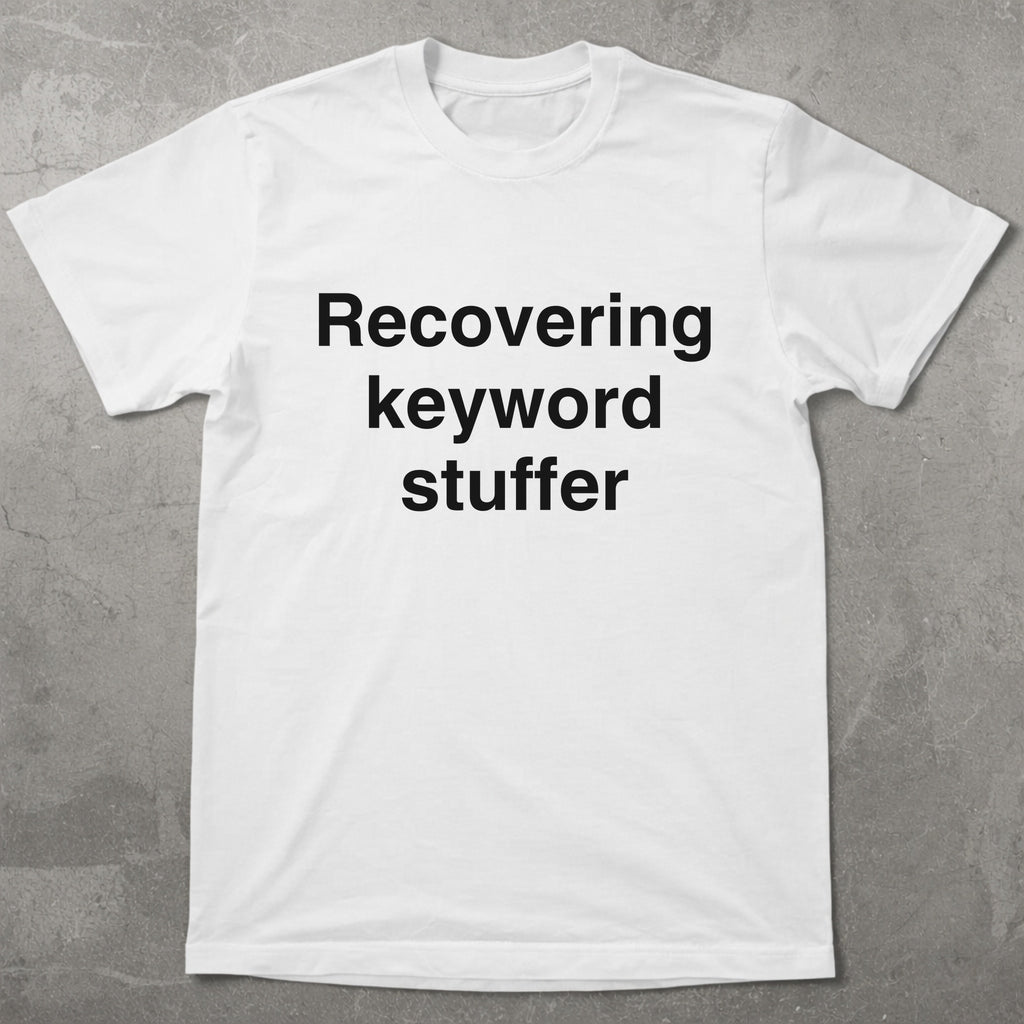 Keyword Stuffing Graphic Tee