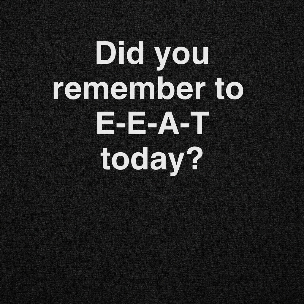 Remember to EEAT Graphic Tee