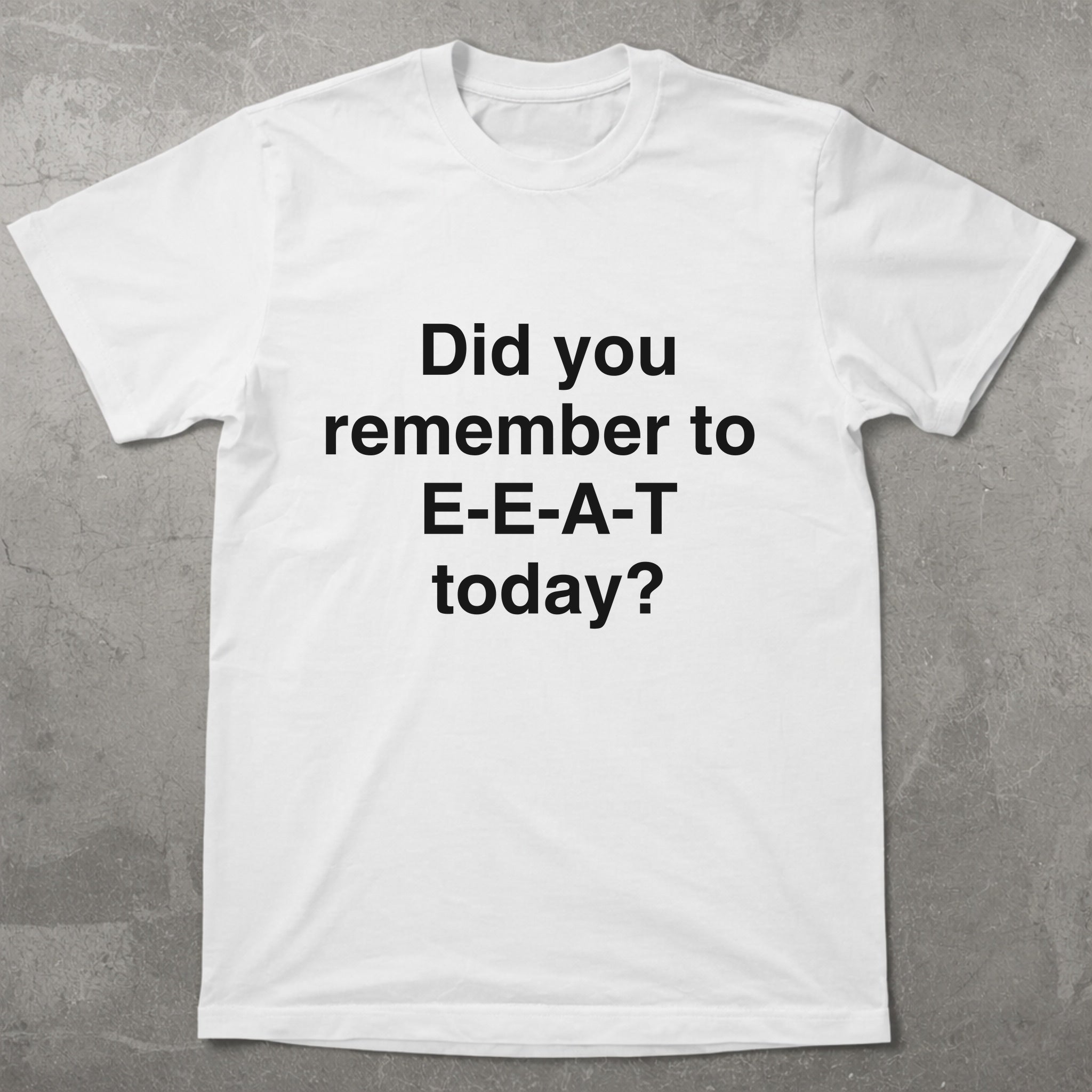 Remember to EEAT Graphic Tee