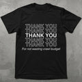Thanks for Not Wasting Crawl Budget Graphic Tee