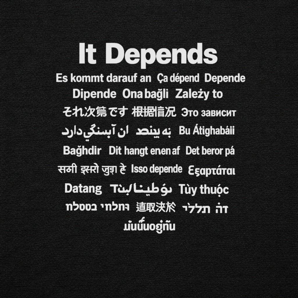 It Depends Multilingual SEO Graphic Tee