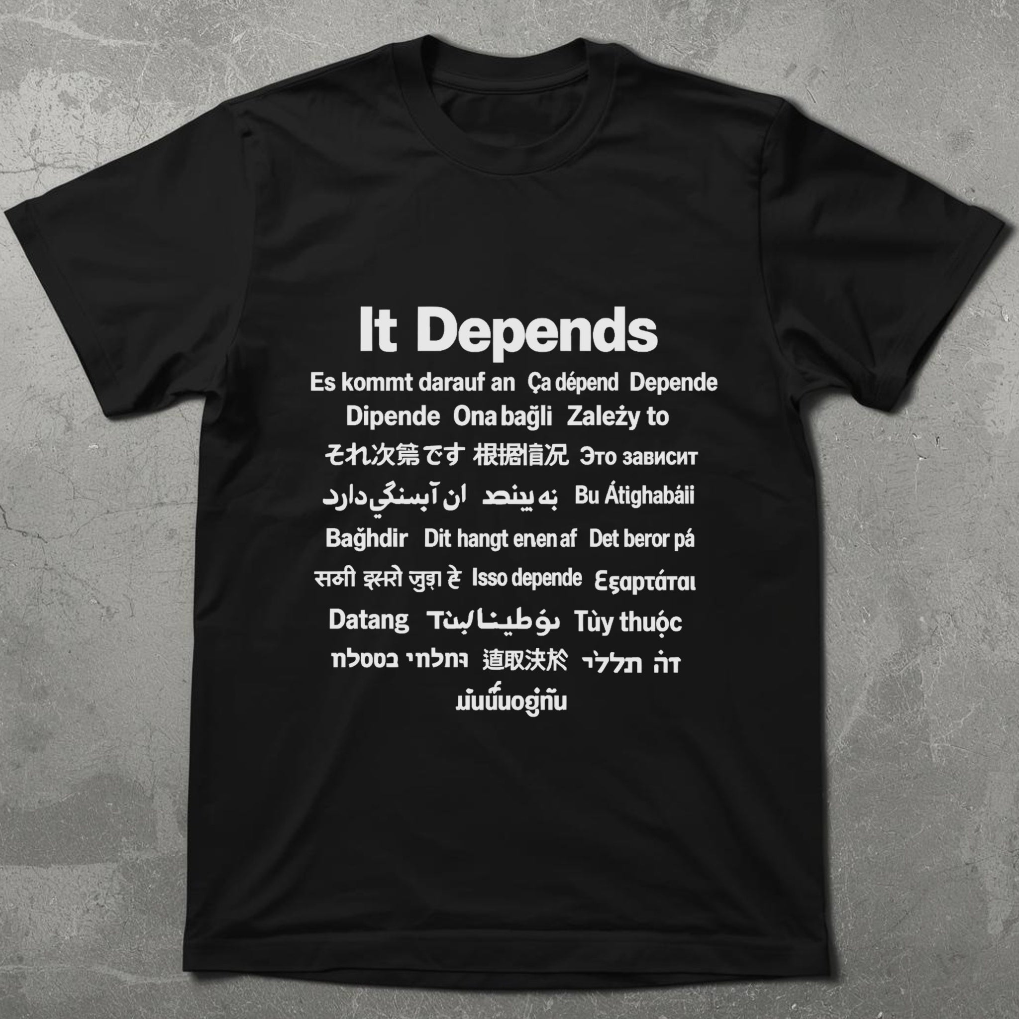 It Depends Multilingual SEO Graphic Tee