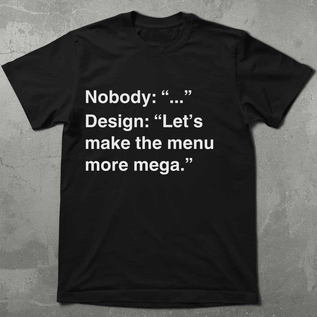 Mega Menu Graphic Tee