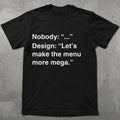 Mega Menu Graphic Tee