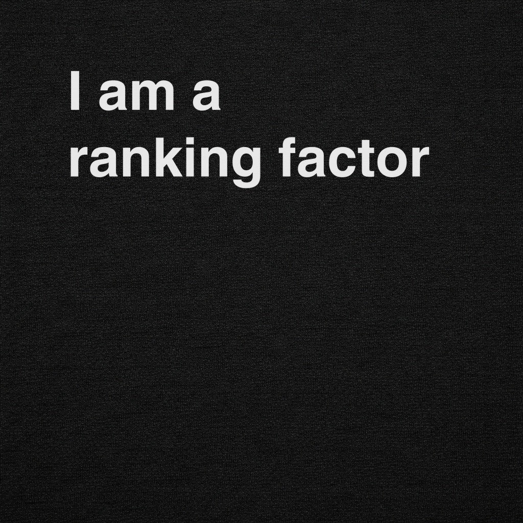 I am a Ranking Factor Graphic Tee