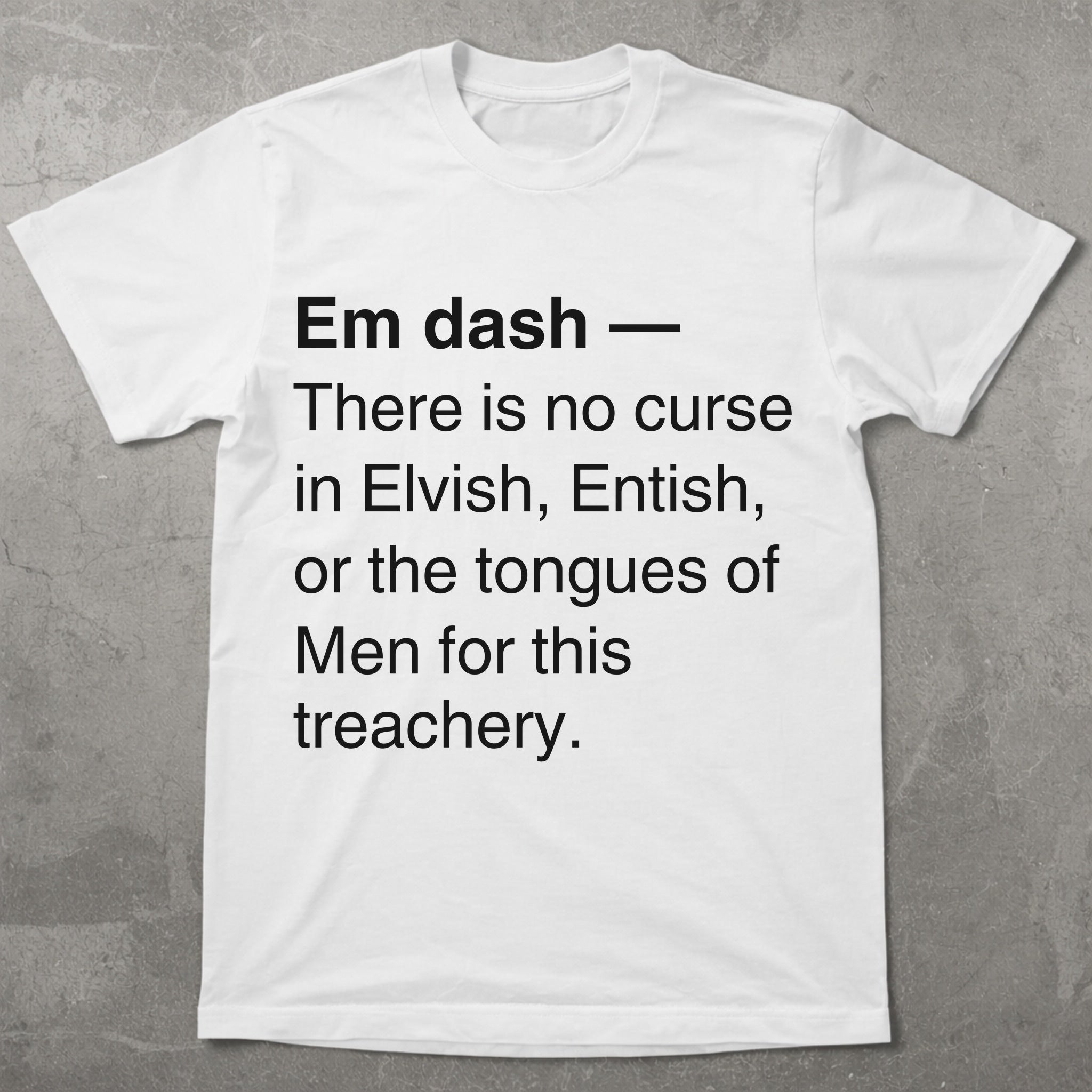 Em Dash Treachery Tee
