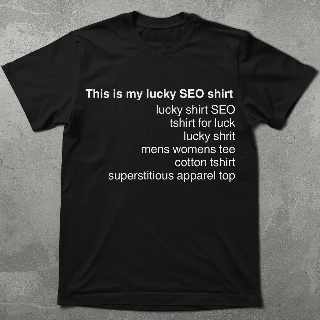 Lucky SEO Shirt KW Stuffed Tee