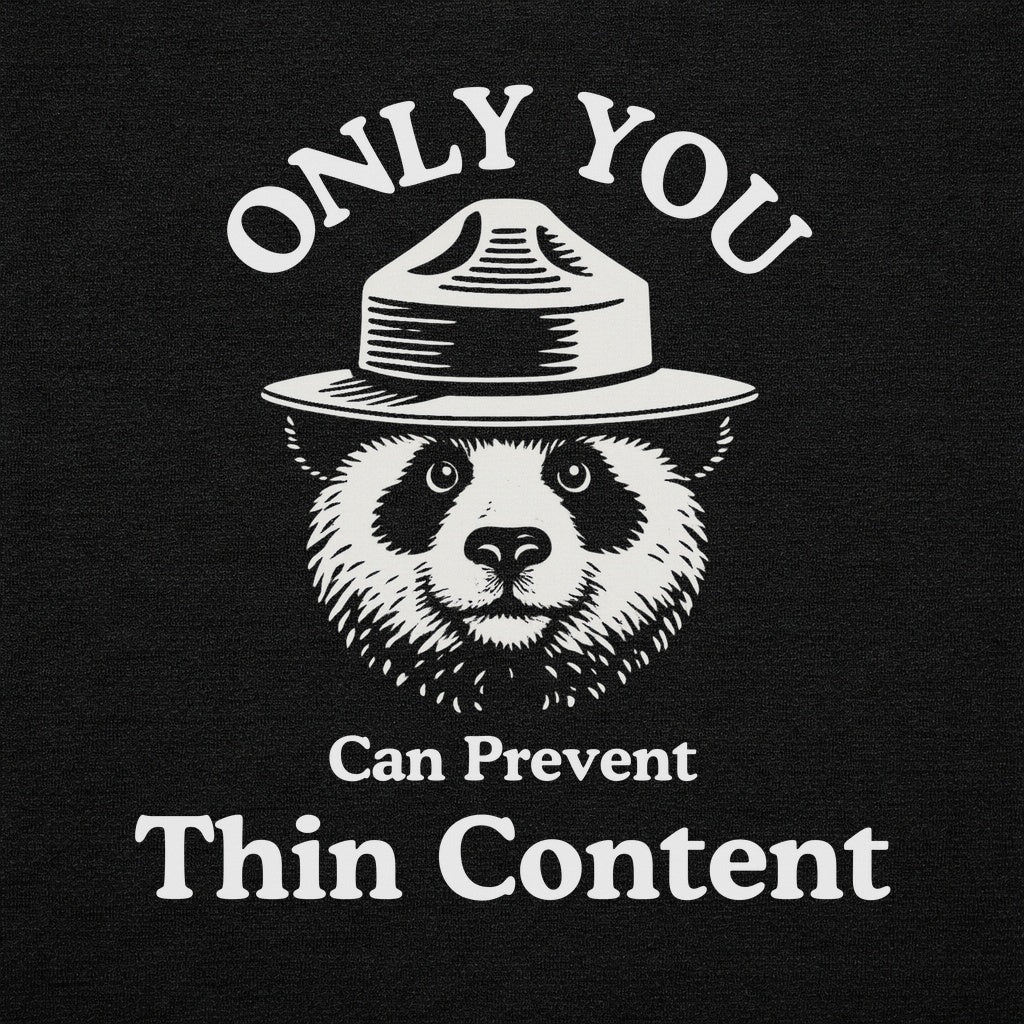 Only You Can Prevent Thin Content Tee