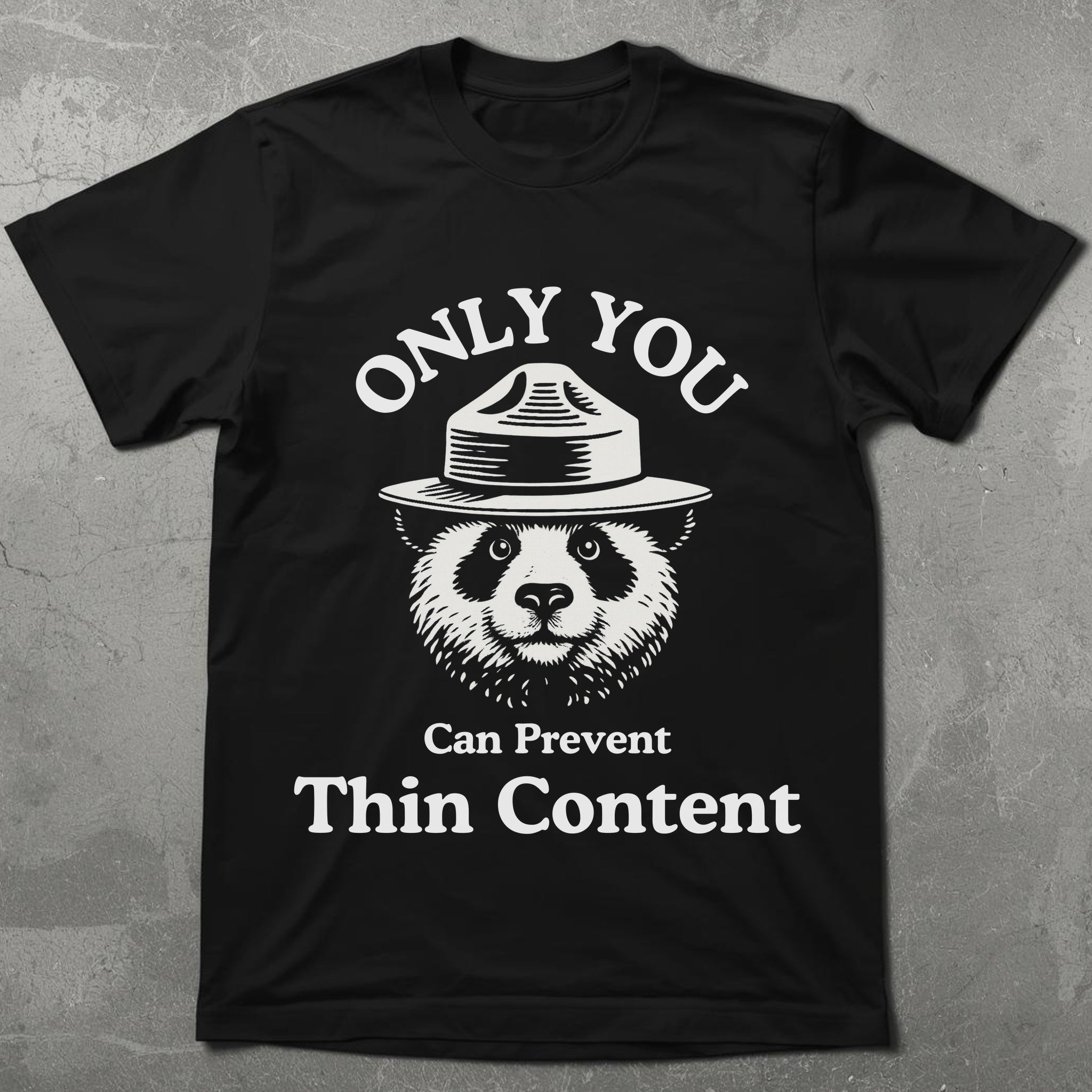 Only You Can Prevent Thin Content Tee