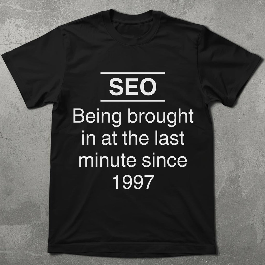 Brought In Too Late Tee