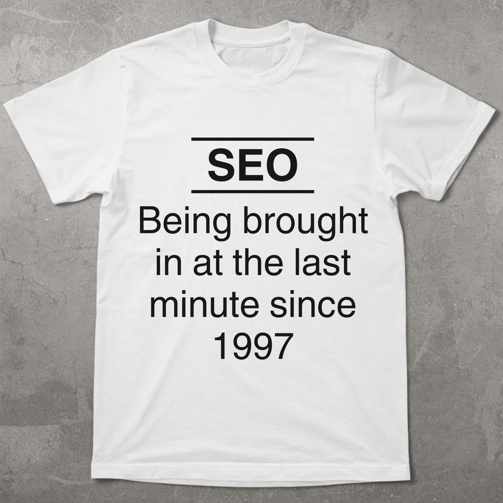 Brought In Too Late Tee