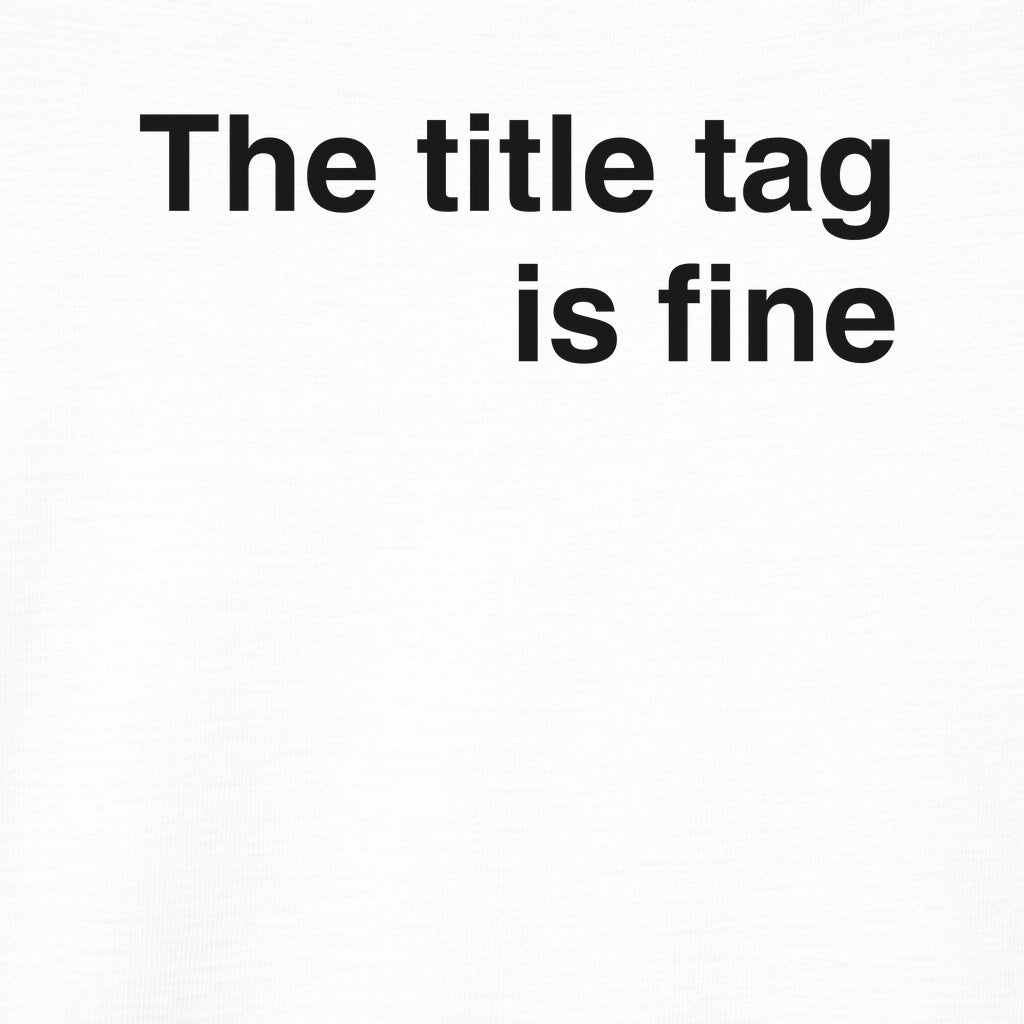 Title Tag is Fine Tee