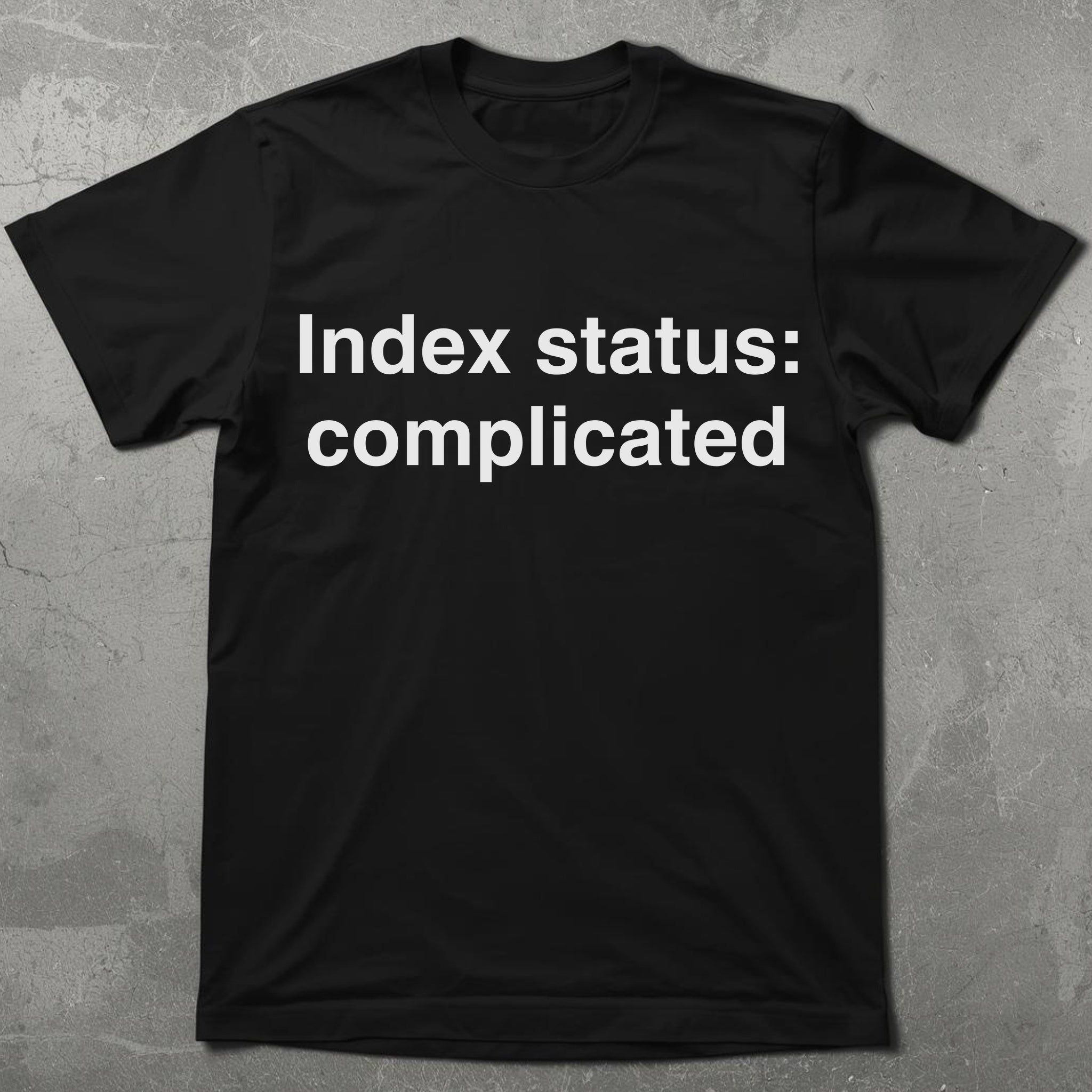 It's Complicated Index Tee