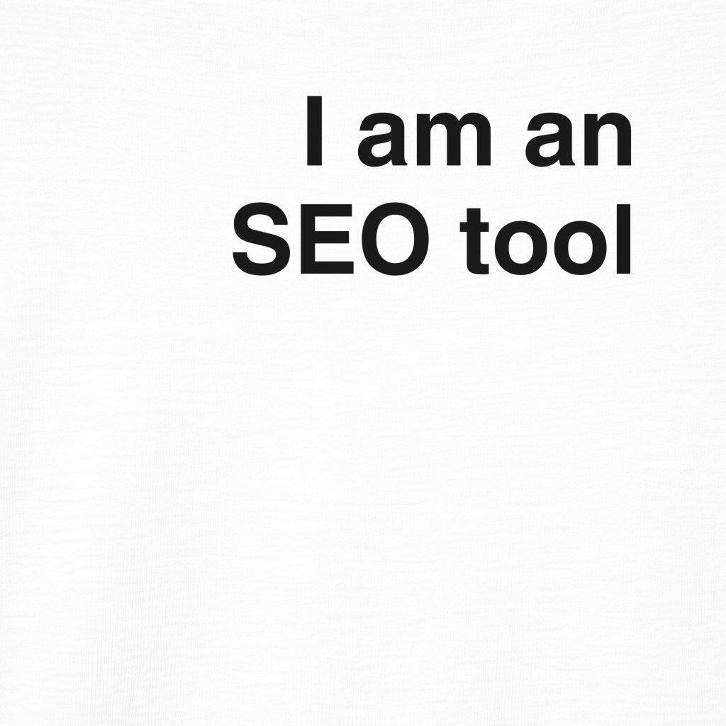 I AM an SEO Tool Tee