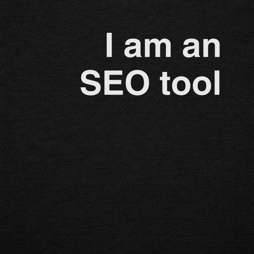 I AM an SEO Tool Tee