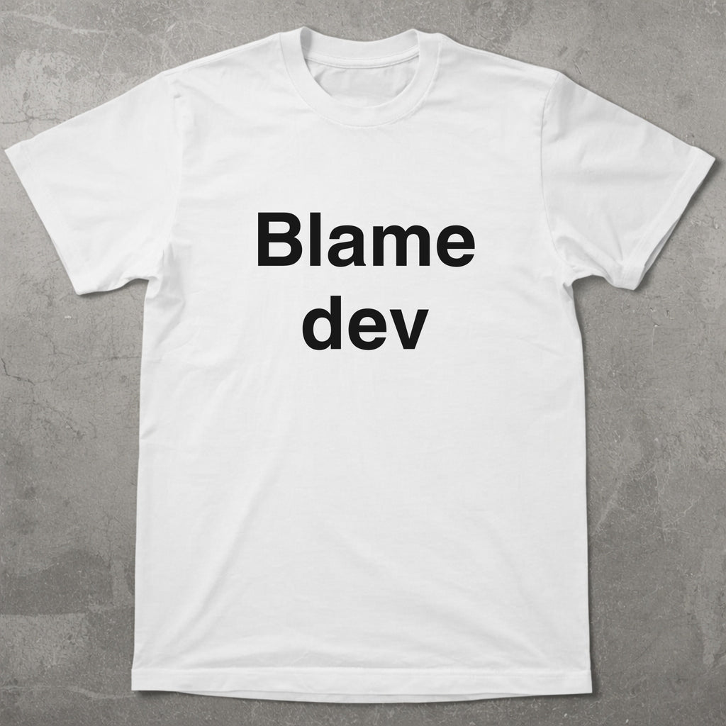 Blame Dev Tee