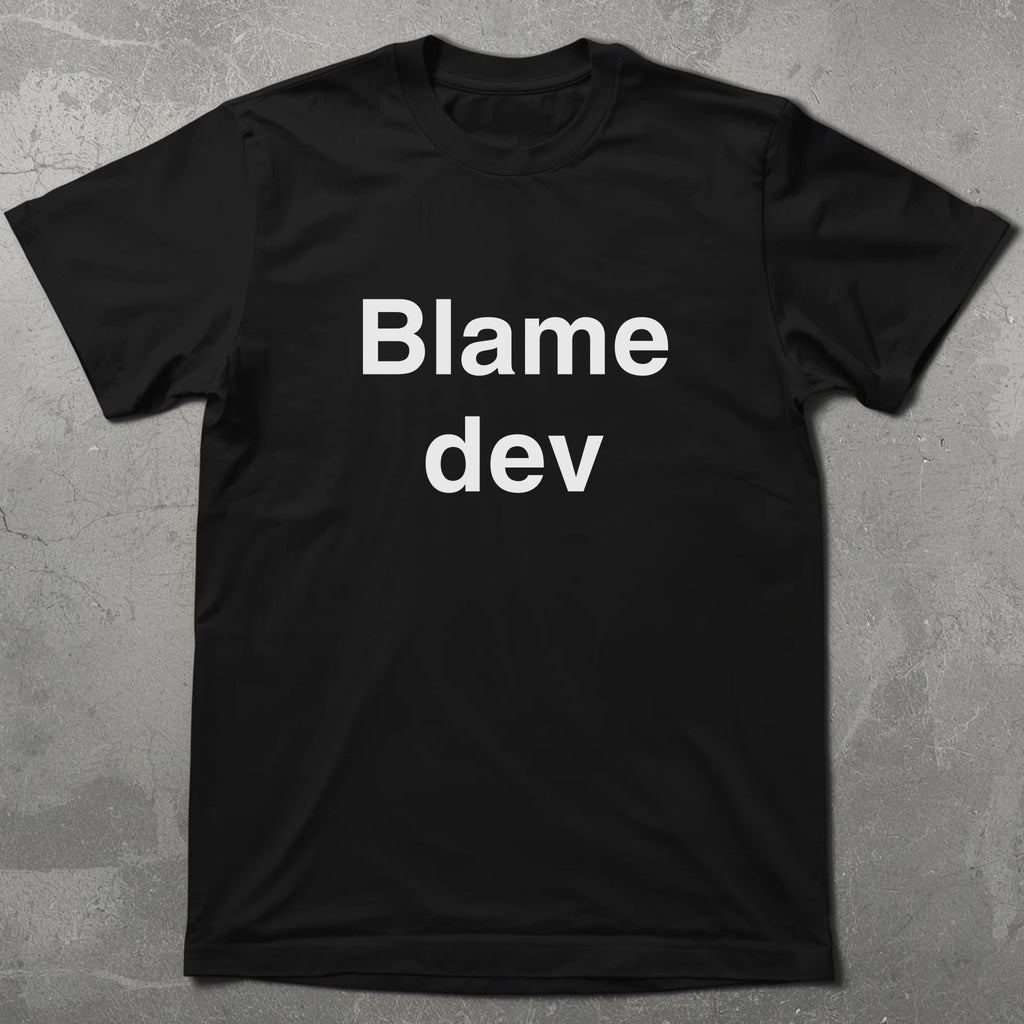 Blame Dev Tee