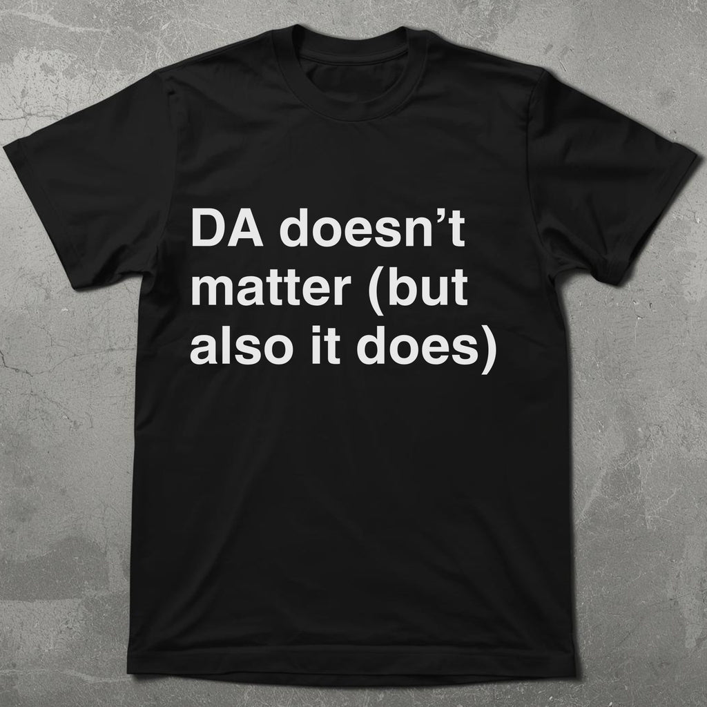 Domain Authority Matters Tee