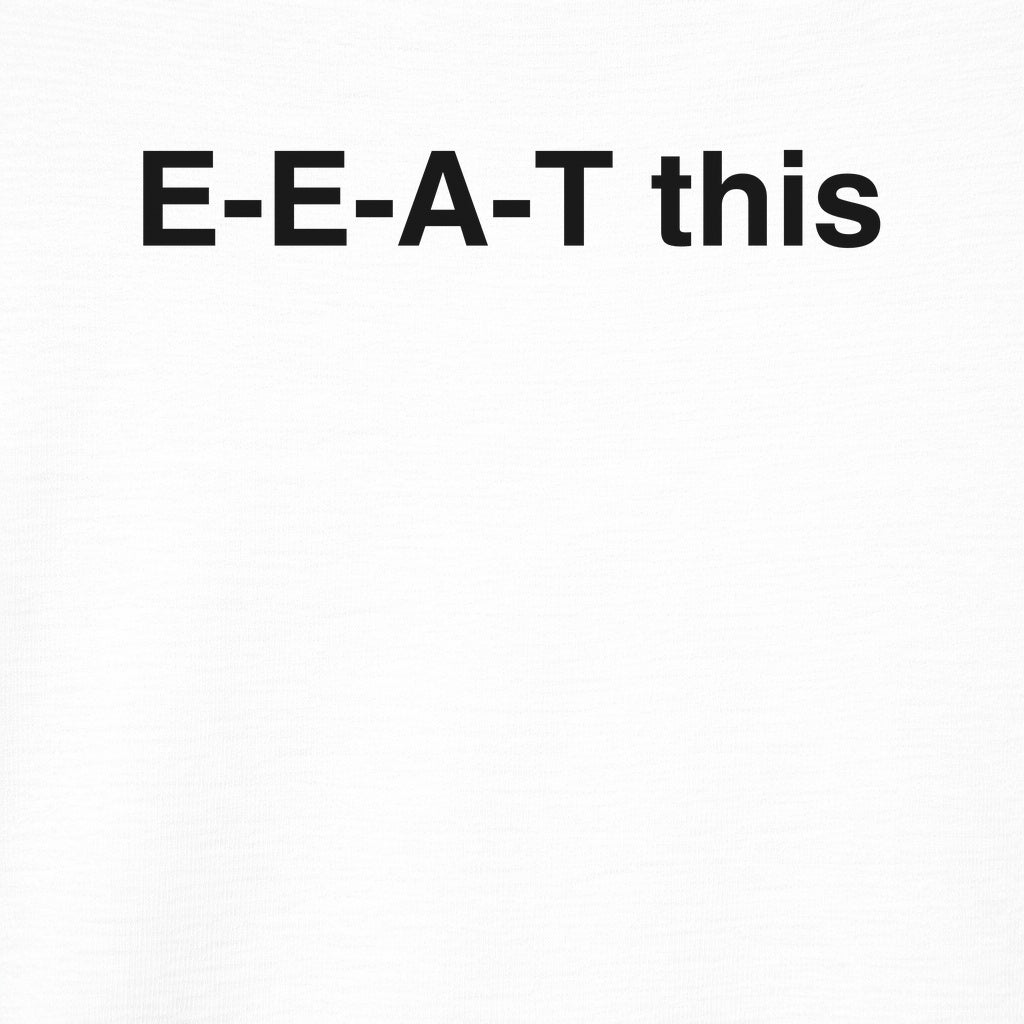 EEAT This Tee
