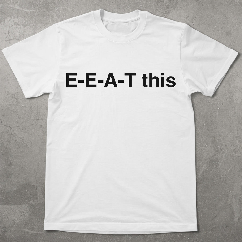 EEAT This Tee