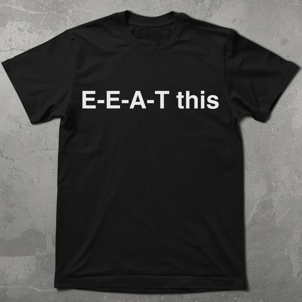EEAT This Tee